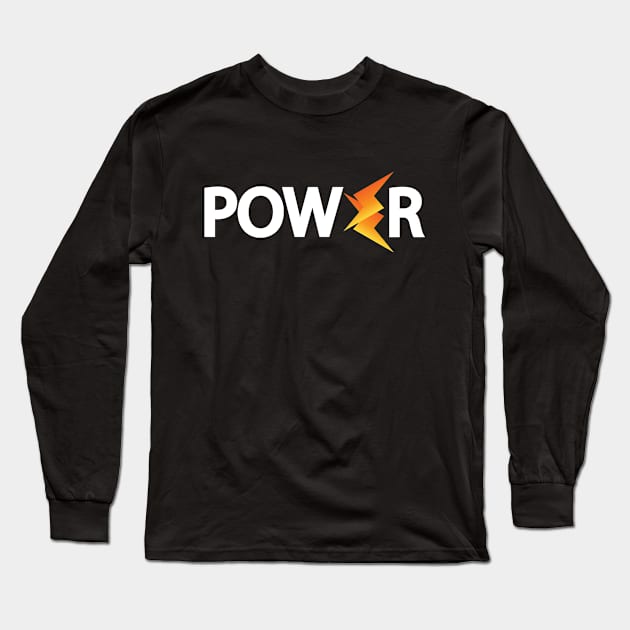 Power having power Long Sleeve T-Shirt by Geometric Designs